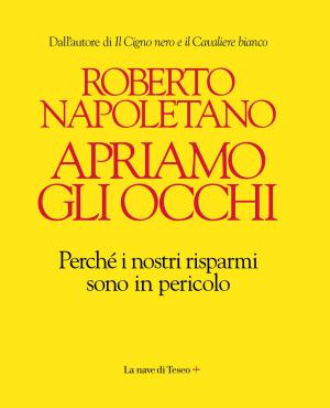 Cover of the book Apriamo gli occhi by Michel Houellebecq