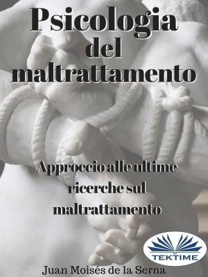 Cover of the book Psicologia Del Maltrattamento by Susan Jane Smith