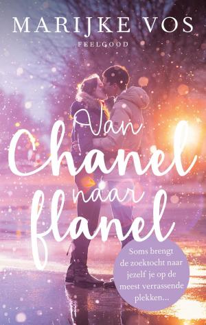 Cover of the book Van Chanel naar flanel by Eva Deverell