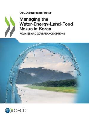 bigCover of the book Managing the Water-Energy-Land-Food Nexus in Korea by 