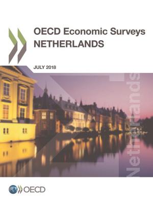 Cover of the book OECD Economic Surveys: Netherlands 2018 by Collectif