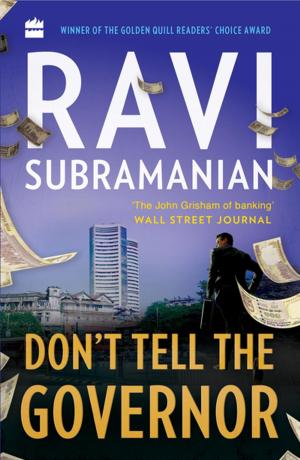 Cover of the book Don't Tell The Governor by Arun Shourie
