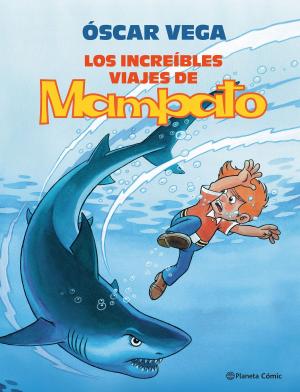 Cover of the book Los increíbles viajes de Mampato by J.M. Mulet