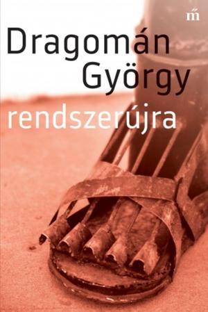 Cover of the book Rendszerújra by Rakovszky Zsuzsa