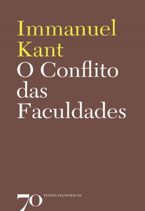 Cover of the book O Conflito das Faculdades by Elizabeth Ayres