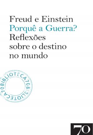 Cover of the book Porquê a Guerra? - Reflexões sobre o destino do mundo by Jean-jacques Rousseau