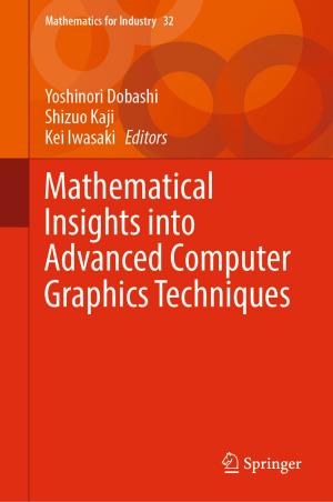 Cover of the book Mathematical Insights into Advanced Computer Graphics Techniques by Dipankar Deb, Rajeeb Dey, Valentina E. Balas