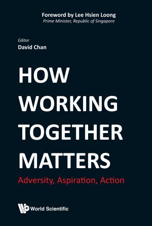 Cover of the book How Working Together Matters by Philip Tether