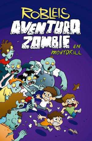 Cover of the book Aventura zombie en Movydrill by Cristina Bajo