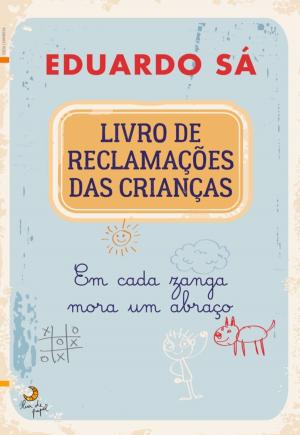 Cover of the book Livro de Reclamações das Crianças by Pedro Castro; Filipe Santos; Nuno Barradas