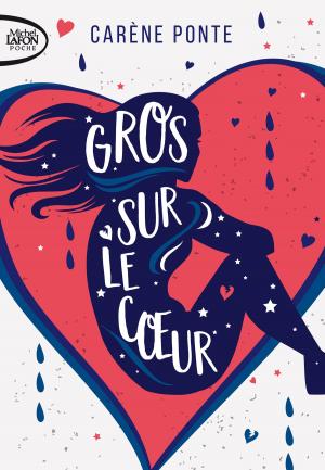 Book cover of Gros sur le coeur