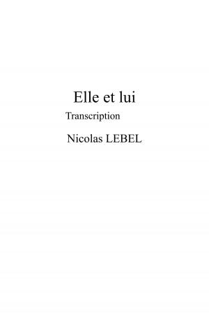 Cover of the book Elle et lui by Claude Bernier