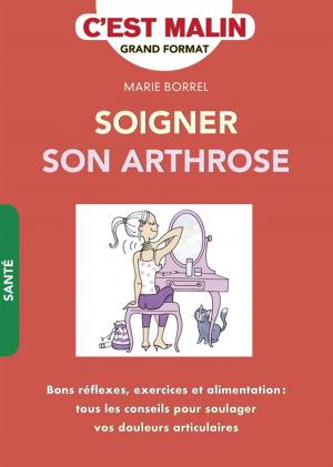 Book cover of Soigner son arthrose ! C'est malin