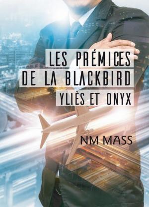 Book cover of Les Prémices de La Blackbird