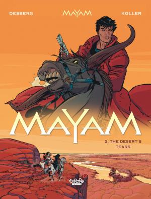 Cover of the book Mayam 2. The Desert's Tears by Richard Marazano