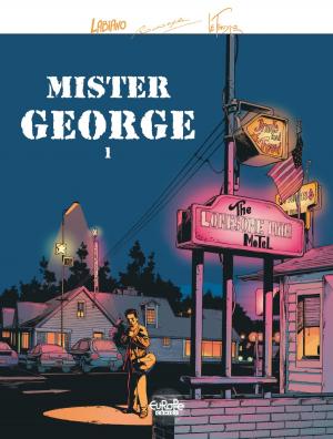 Cover of the book Mister George Mister George V1 by Denis Lapière, Pierre-Paul Renders, Mathieu Reynès