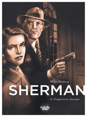 Cover of the book Sherman 6. Forgiveness: Jeannie by Marzena SOWA, Sylvain SAVOIA