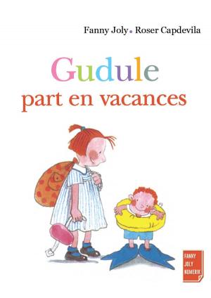 Cover of the book Gudule part en vacances by Fanny Joly