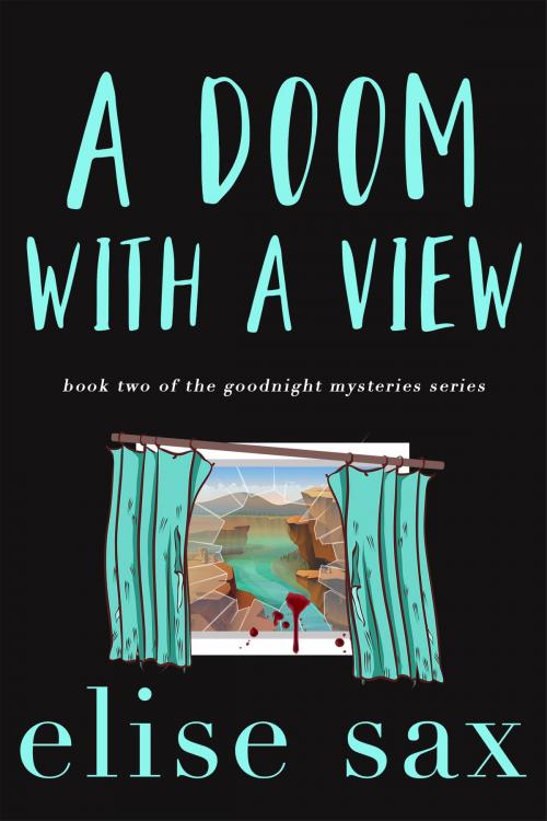 Cover of the book A Doom with a View by Elise Sax, 13 Lakes Publishing
