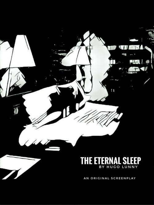 Cover of the book The Eternal Sleep by Hugo Lunny, Broken English Films