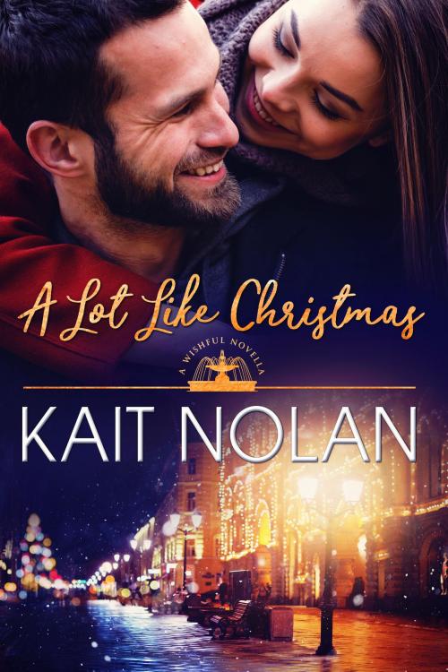 Cover of the book A Lot Like Christmas by Kait Nolan, Kait Nolan