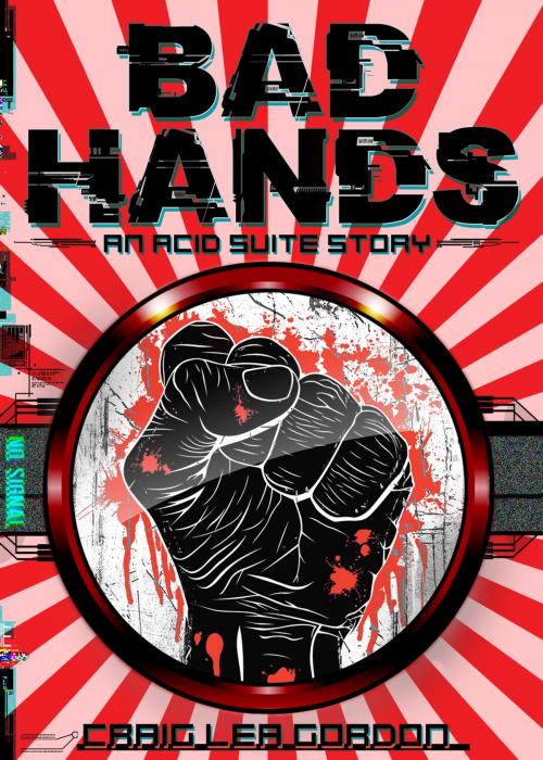 Cover of the book Bad Hands by Craig Lea Gordon, Craig Lea Gordon