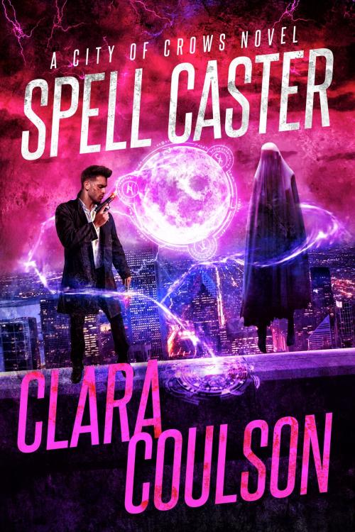 Cover of the book Spell Caster by Clara Coulson, Knite and Day Publishing