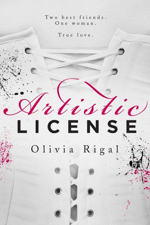 Cover of the book Artistic License by Olivia Rigal, Lady O Publishing
