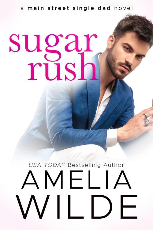 Cover of the book Sugar Rush by Amelia Wilde, Amelia Wilde