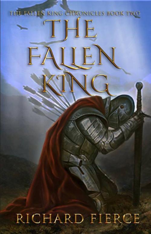 Cover of the book The Fallen King by Richard Fierce, Dragonfire Press