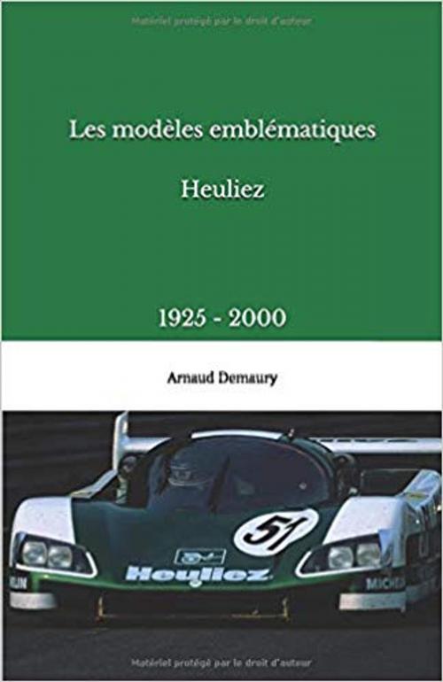 Cover of the book Les modèles emblématiques Heuliez by Arnaud Demaury, Demaury