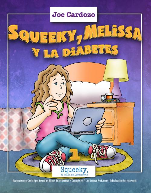 Cover of the book Squeeky, Melissa y la Diabetes by Joe Cardozo, Joe Cardozo