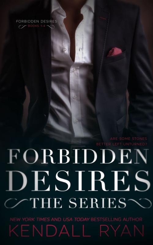 Cover of the book Forbidden Desires: The Series by Kendall Ryan, Kendall Ryan