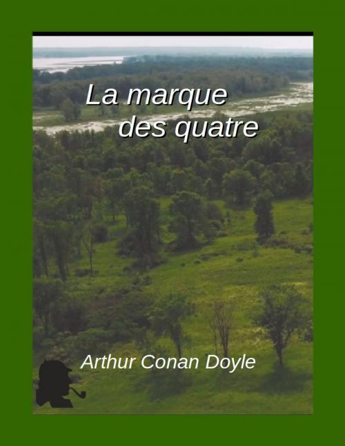 Cover of the book La marque des quatre by Arthur Conan Doyle, R.B.