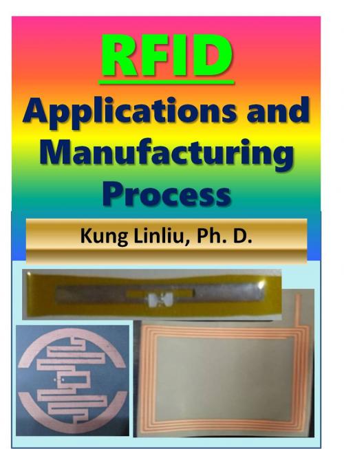 Cover of the book RFID Applications and Manufacturing Process by Kung Linliu, Kung Linliu