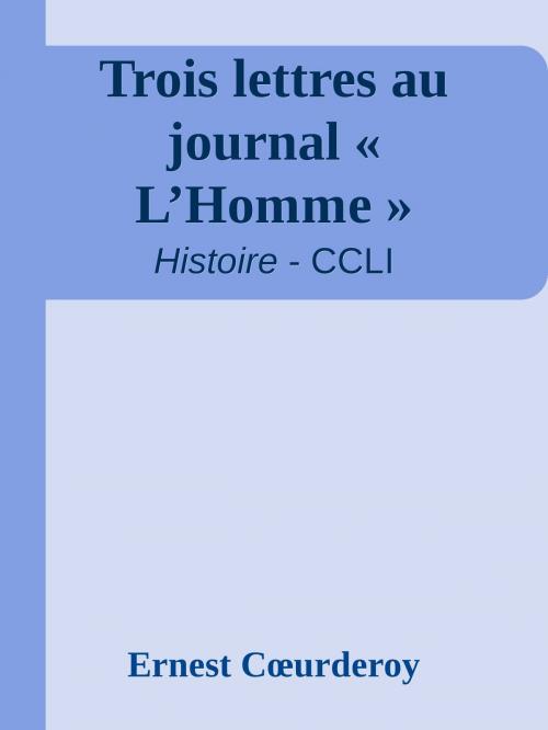 Cover of the book Trois lettres au journal L’Homme by Ernest Cœurderoy, GILBERT TEROL