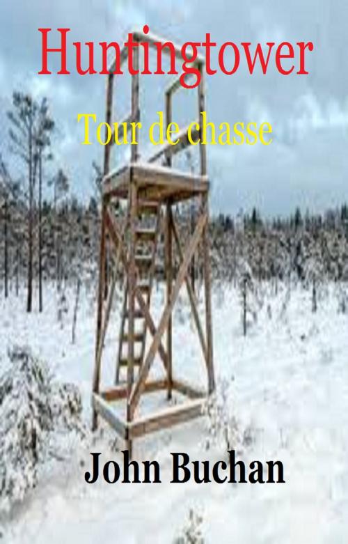 Cover of the book Huntingtower by JOHN BUCHAN, GILBERT TEROL