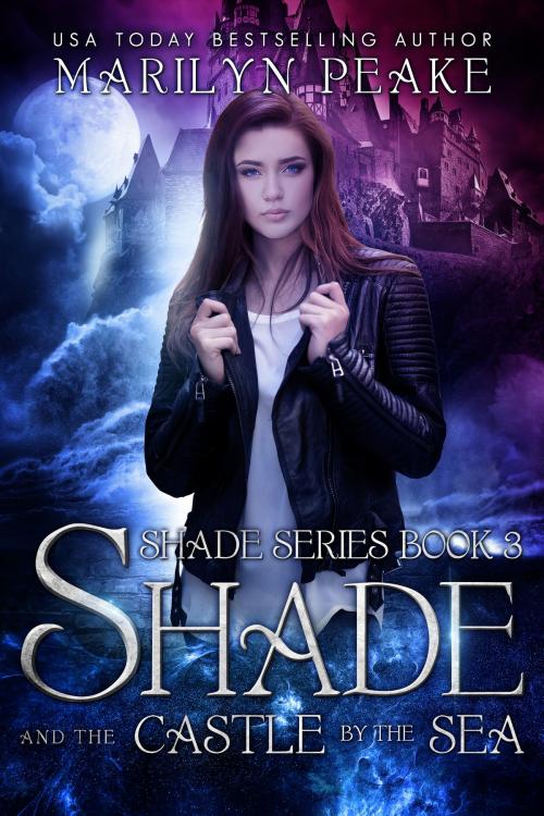 Cover of the book Shade and the Castle by the Sea (Shade Series Book 3) by Marilyn Peake, Marilyn Peake