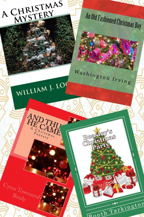 Cover of the book Christmas Anthology #2 (Illustrated) by William John Locke, Washington Irving, Cyrus Townsend Brady, Booth Tarkington, Steve Gabany