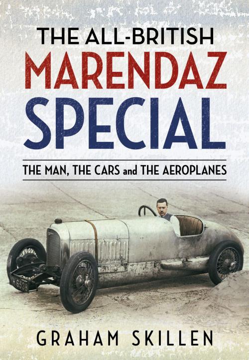 Cover of the book The All-British Marendaz Special by Graham Skillen, Fonthill Media