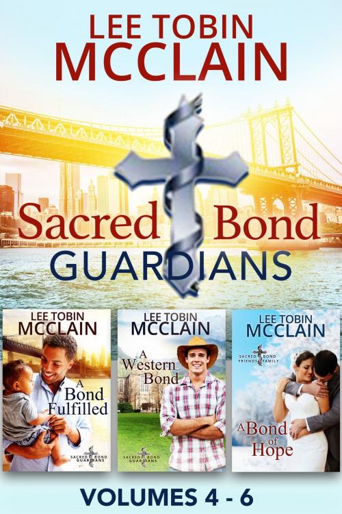 Cover of the book Sacred Bond Guardians Volumes 4-6 by Lee Tobin McClain, Grace Porter Books