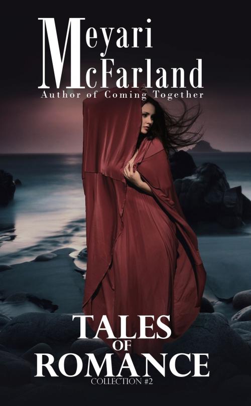 Cover of the book Tales of Romance by Meyari McFarland, MDR Publishing