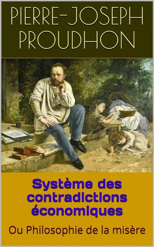 Cover of the book Système des contradictions économiques by Pierre-Joseph Proudhon, PRB