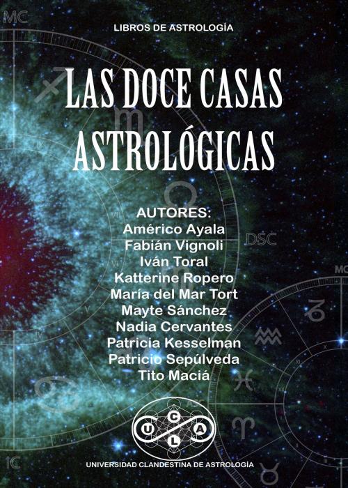Cover of the book Las Doce Casas Astrológicas by Tito Maciá, The Little French eBookstore