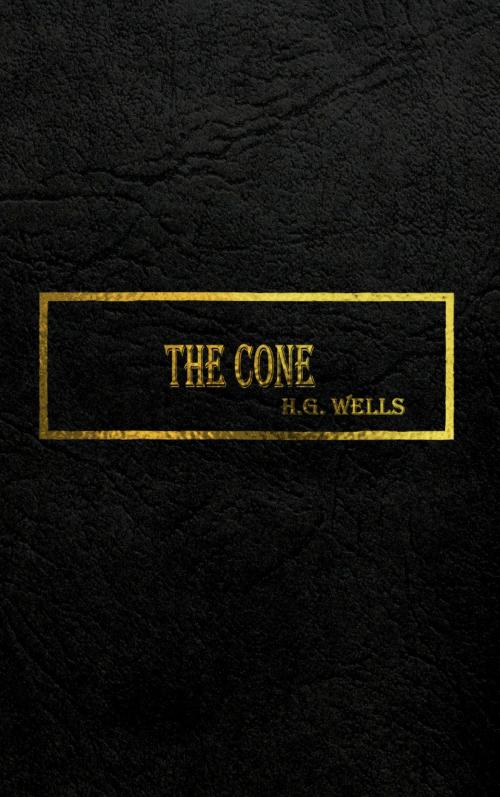 Cover of the book THE CONE by H.G. Wells, Hansa