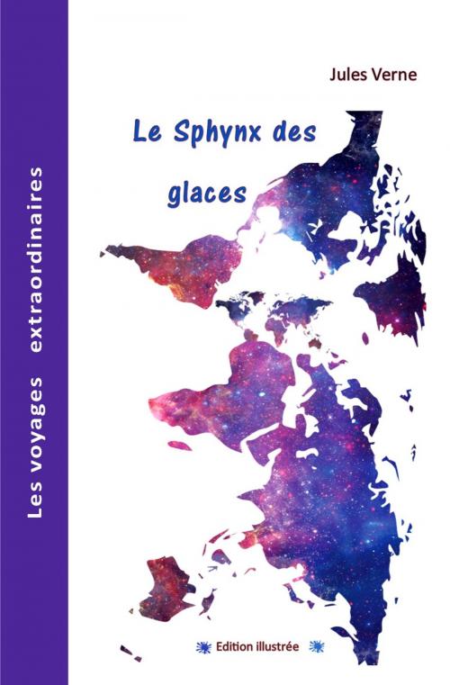 Cover of the book LE SPHYNX DES GLACES by JULES VERNE, jamais.eugénie