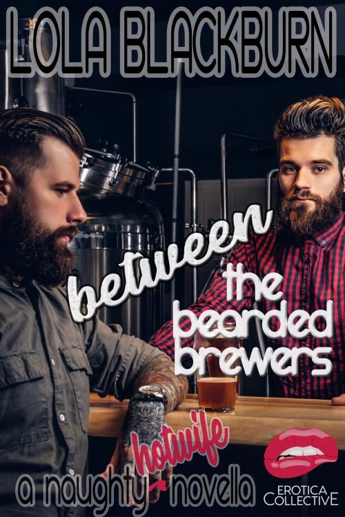 Cover of the book Between the Bearded Brewers by Lola Blackburn, KLESS Press