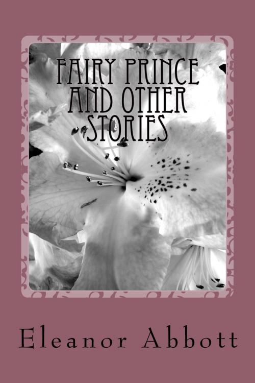 Cover of the book Fairy Prince and Other Stories by Eleanor Hallowell Abbott, kobobooks