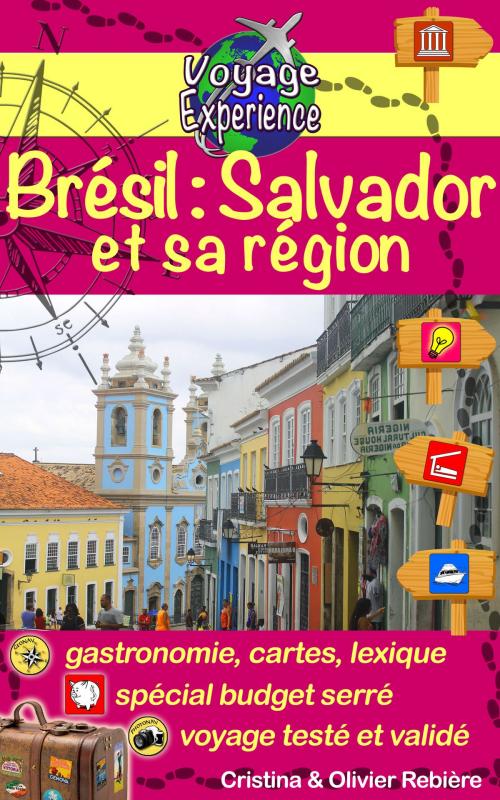 Cover of the book Brésil: Salvador et sa région by Cristina Rebiere, Olivier Rebiere