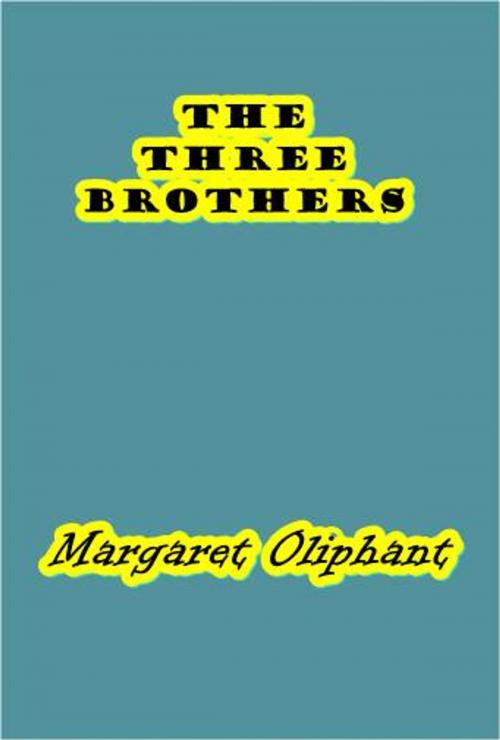 Cover of the book The Three Brothers by Margaret Oliphant, Green Bird Press